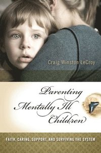 bokomslag Parenting Mentally Ill Children