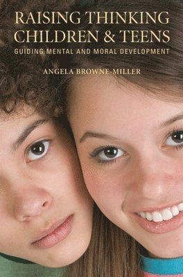 Raising Thinking Children and Teens 1