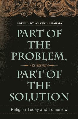 Arvind Sharma - Part of the Problem, Part of the Solution, Inbunden