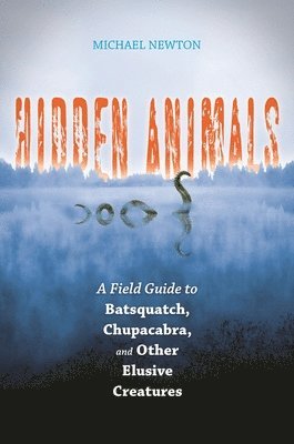 Michael Newton - Hidden Animals, Inbunden