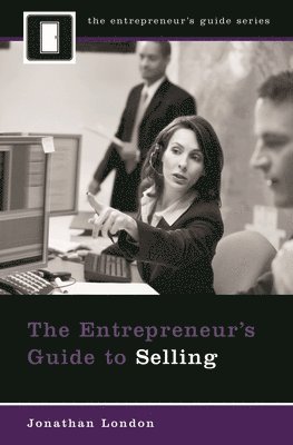 Jonathan London - Entrepreneur's Guide to Selling, Inbunden