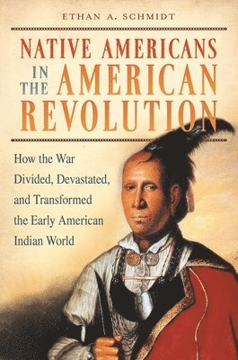 bokomslag Native Americans in the American Revolution