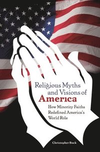 bokomslag Religious Myths and Visions of America