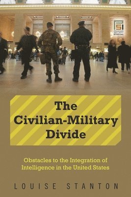 Louise Stanton - Civilian-Military Divide, Inbunden