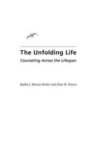 bokomslag The Unfolding Life