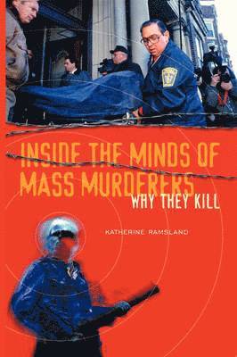 bokomslag Inside the Minds of Mass Murderers