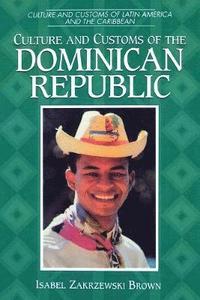 bokomslag Culture and Customs of the Dominican Republic