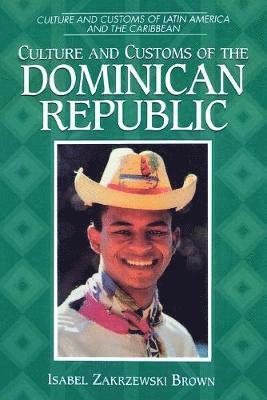 bokomslag Culture and Customs of the Dominican Republic