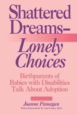 Joanne Finnegan - Shattered Dreams—Lonely Choices, Häftad