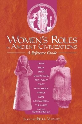 Bella Vivante, Bella Vivante, Bella Zweig - Women's Roles in Ancient Civilizations, Häftad
