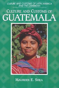 bokomslag Culture and Customs of Guatemala