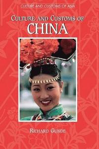 bokomslag Culture and Customs of China