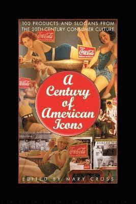 Mary Cross - Century of American Icons, Häftad