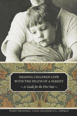 Helping Children Cope with the Death of a Parent 1