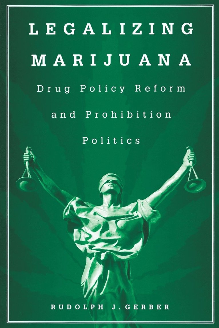 Legalizing Marijuana 1