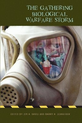 Gathering Biological Warfare Storm