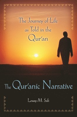 bokomslag The Qur'anic Narrative