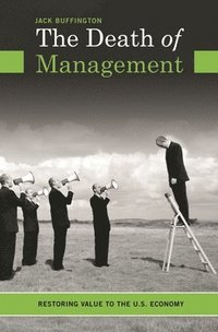 bokomslag The Death of Management