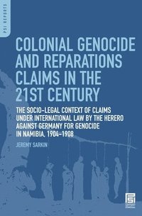 bokomslag Colonial Genocide and Reparations Claims in the 21st Century