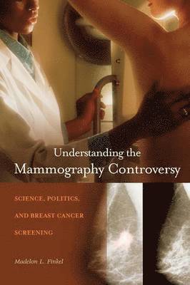 Understanding the Mammography Controversy 1