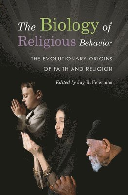 bokomslag The Biology of Religious Behavior