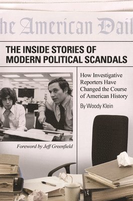 The Inside Stories of Modern Political Scandals 1
