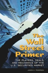 bokomslag The Wall Street Primer