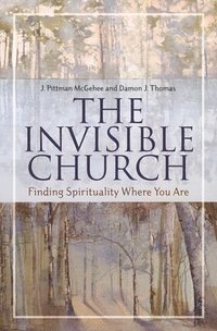 bokomslag The Invisible Church