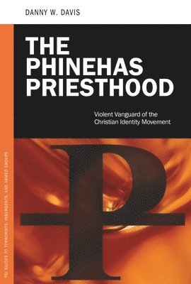 bokomslag The Phinehas Priesthood