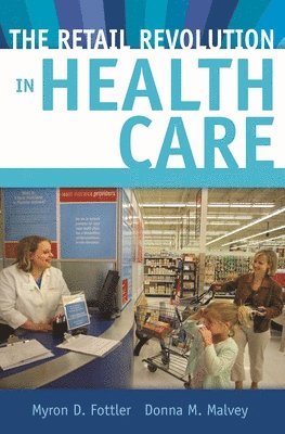 Retail Revolution in Health Care 1