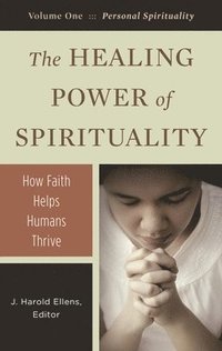 bokomslag The Healing Power of Spirituality