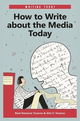 How to Write about the Media Today 1