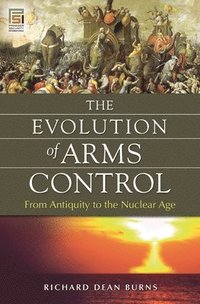 bokomslag The Evolution of Arms Control