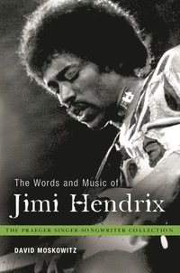 bokomslag The Words and Music of Jimi Hendrix