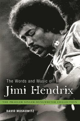 The Words and Music of Jimi Hendrix 1