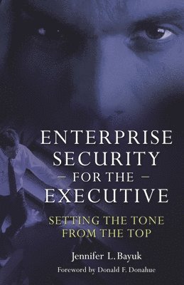 Enterprise Security for the Executive 1