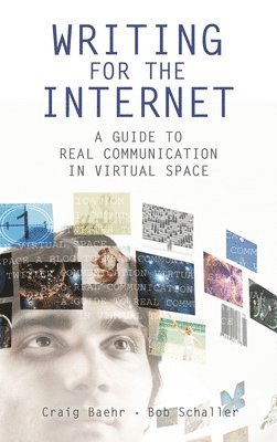 Craig Baehr, Robert C. Schaller Jr., Robert Schaller - Writing for the Internet, Inbunden