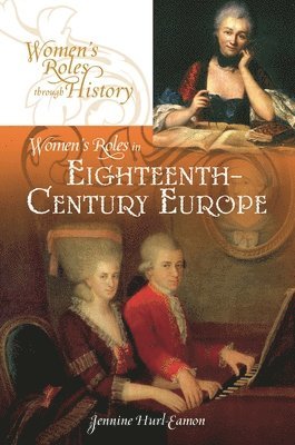 Women's Roles in Eighteenth-Century Europe 1