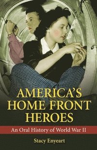 bokomslag America's Home Front Heroes