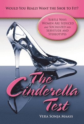 Cinderella Test: Would You Really Want the Shoe to Fit?