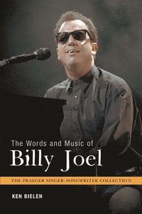 bokomslag The Words and Music of Billy Joel
