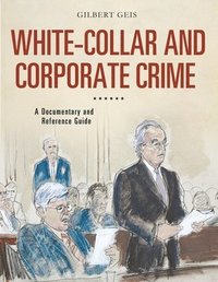 bokomslag White-Collar and Corporate Crime