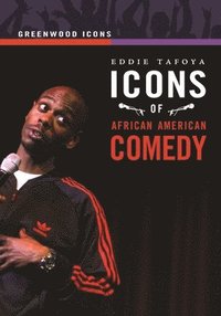 bokomslag Icons of African American Comedy