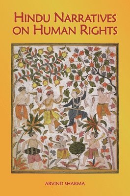 Arvind Sharma - Hindu Narratives on Human Rights, Inbunden