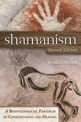 Michael J. Winkelman, Michael Winkelman - Shamanism, Inbunden