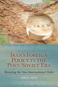 bokomslag Iran's Foreign Policy in the Post-Soviet Era
