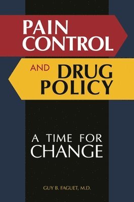 bokomslag Pain Control and Drug Policy