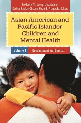 Asian American and Pacific Islander Children and Mental Health 1