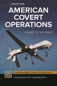 bokomslag American Covert Operations