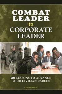 bokomslag Combat Leader to Corporate Leader